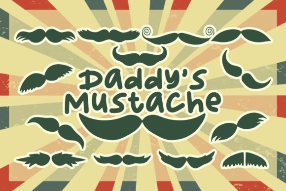 Daddy’s Mustache Font
