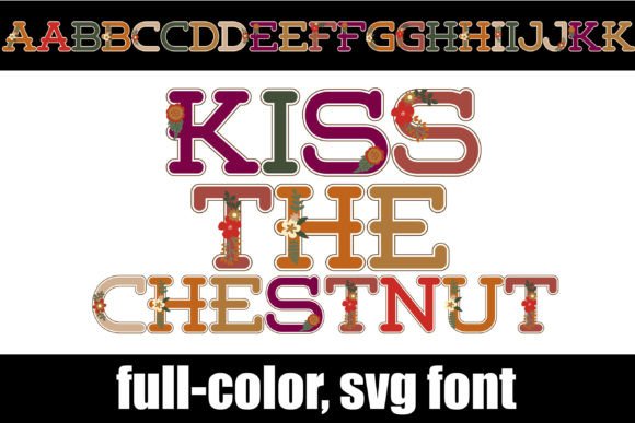 Kiss the Chestnut Font