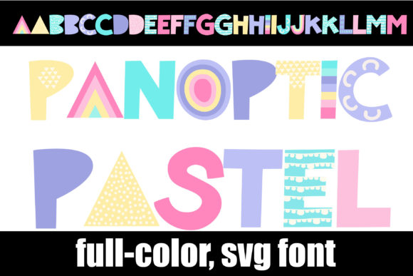 Panoptic Pastel Font