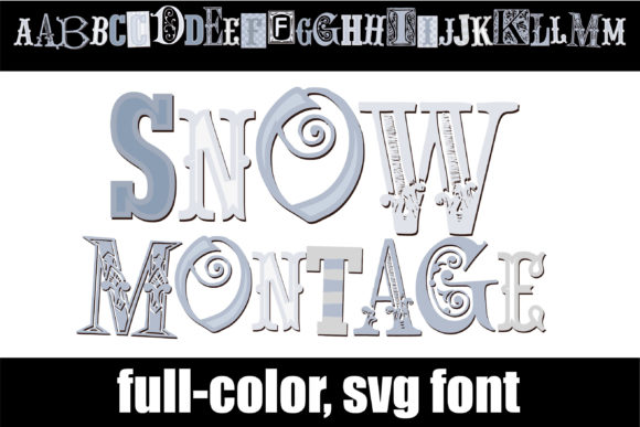 Snow Montage Font