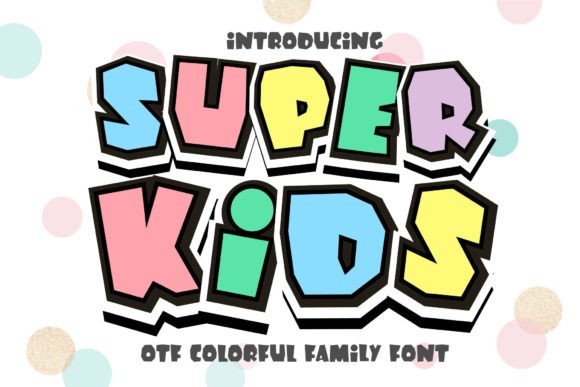 Super Kids Font