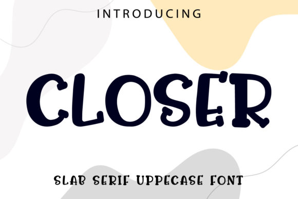 Closer Font