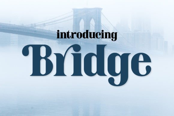 Bridge Font