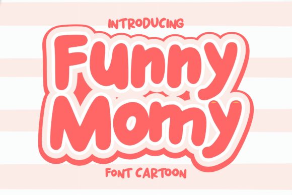 Funny Momy Font