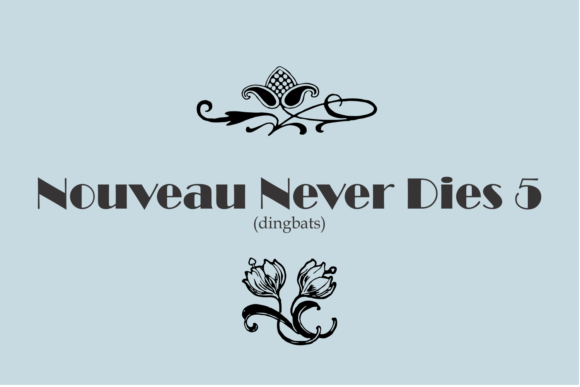 Nouveau Never Dies Font