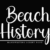Beach History