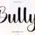 Bully