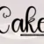 Cake