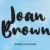 Joan Brown