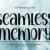 Seamless Memory