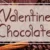 Valentine Chocolate