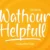 Wathour Helpfull
