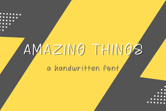 Amazing Things Font Poster 2