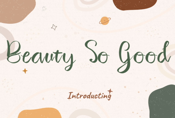 Beauty so Good Font