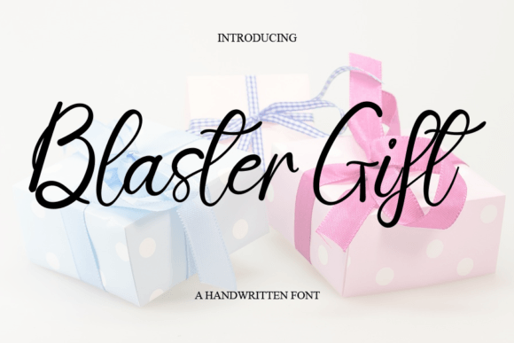 Blaster Gift Font Poster 1