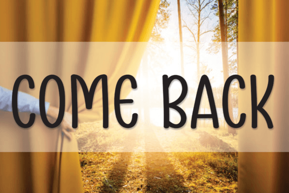 Come Back Font