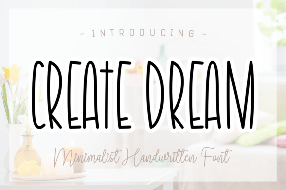 Create Dream Font Poster 1