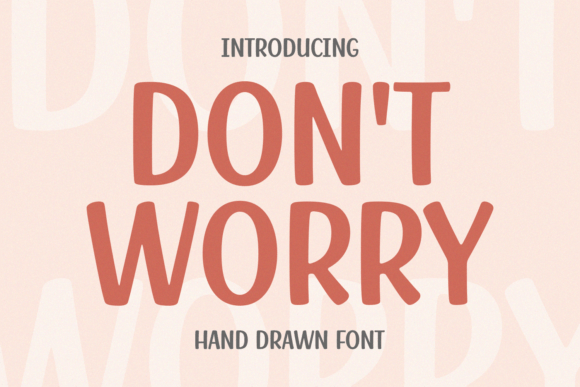 Don_t Worry Font