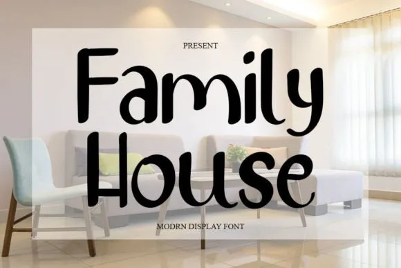 Family House Font Family House Font Poster 1
