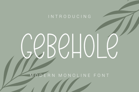 Gebehole Font