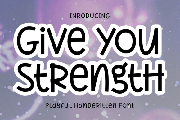 Give You Strength Font Poster 1
