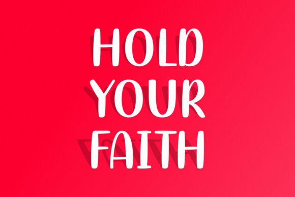 Hold Your Faith Font