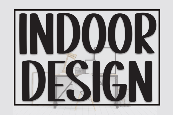 Indoor Design Font Poster 1