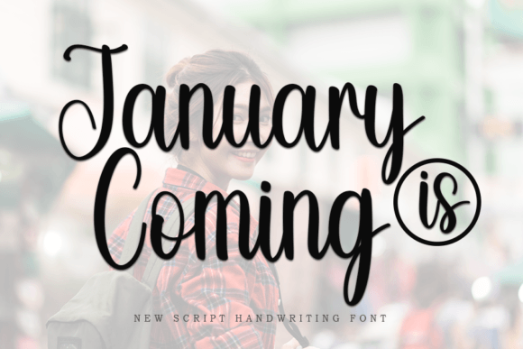 January is Coming Font January is Coming Font Poster 1