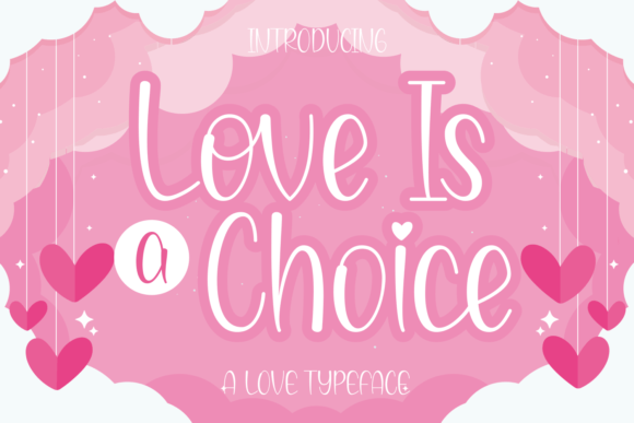 Love is a Choice Font Poster 1
