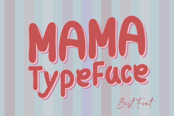 Mama Typeface Font Poster 1