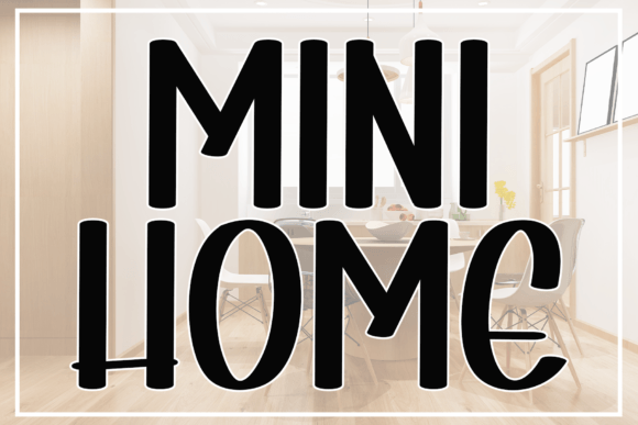 Mini Home Font Poster 1