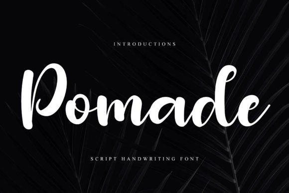 Pomade Font