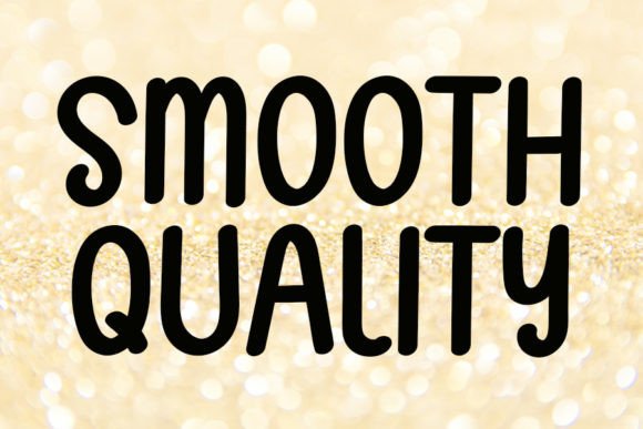 Smooth Quality Font