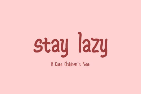 Stay Lazy Font Poster 1