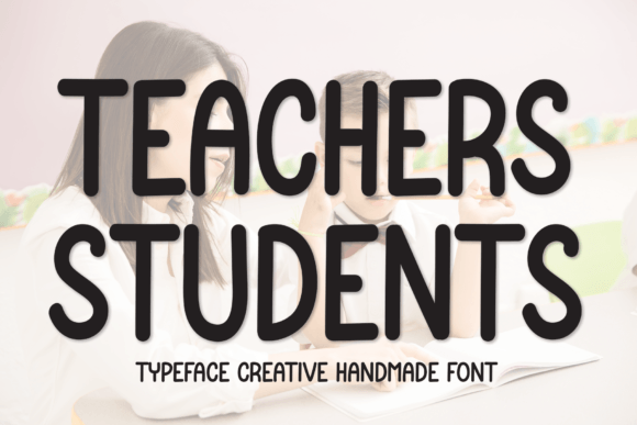 Teachers Students Font Poster 1
