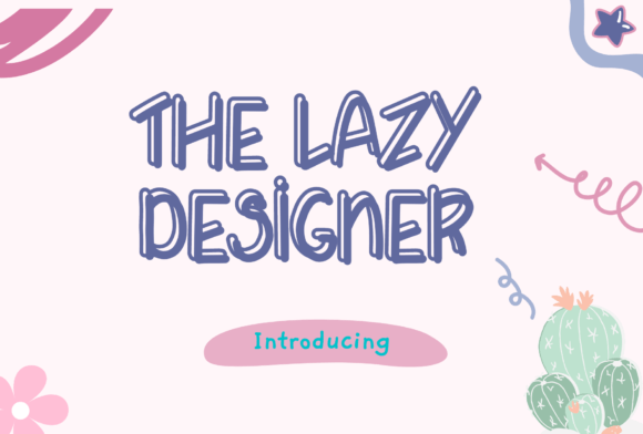 The Lazy Designer Font Poster 1