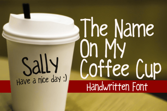 The Name on My Coffee Cup Font Poster 1