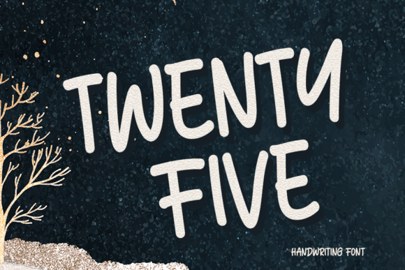 Twenty Five Font Twenty Five Font Poster 1