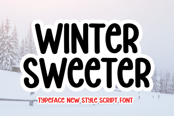 Winter Sweeter Font Poster 1