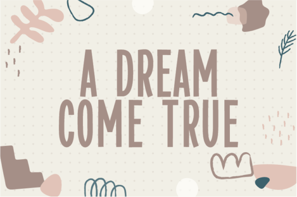 A Dream Come True Font