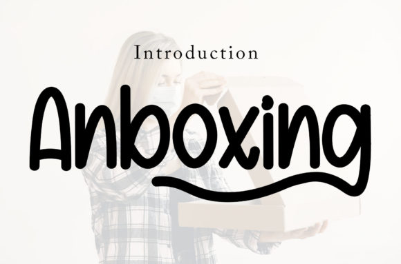 Anboxing Font