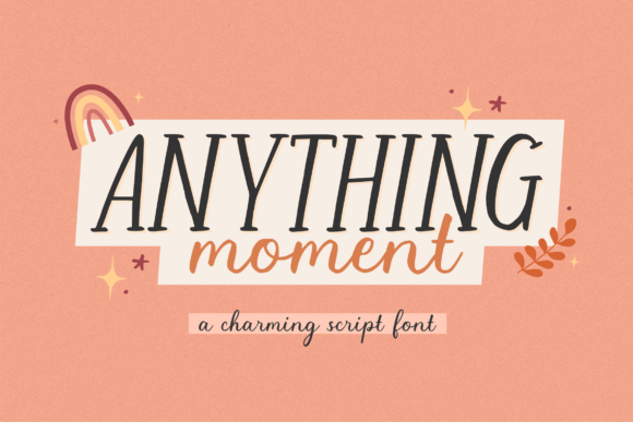 Anything Moment Font