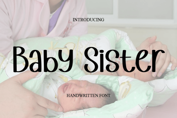 Baby Sister Font Poster 1