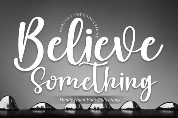 Believe Something Font Poster 1