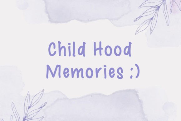 Child Hood Memories Font