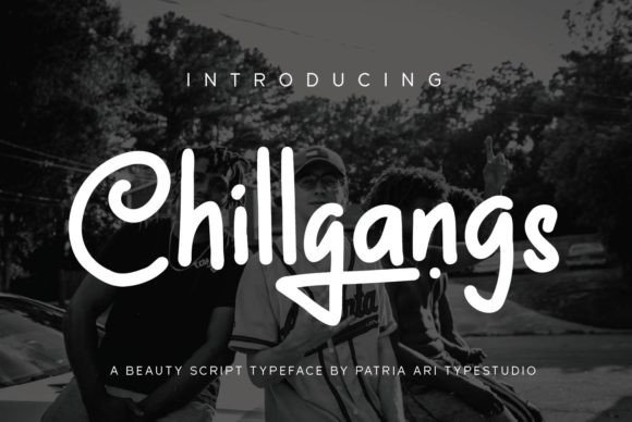 Chillgangs Font