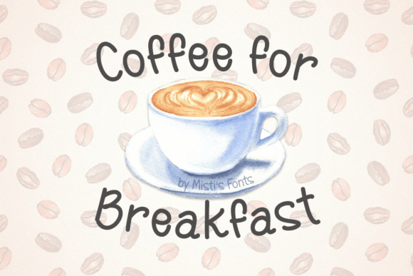 Coffee for Breakfast Font Poster 1