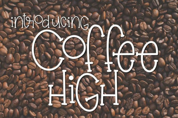 Coffee High Font Poster 1