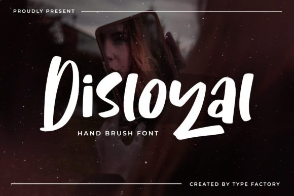 Disloyal Font