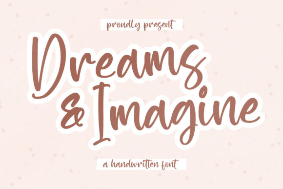 Dreams Imagine Font Poster 1